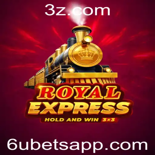 Descubra o Fascinante Jogo RoyalExpress e a Estratégia 6u Bet